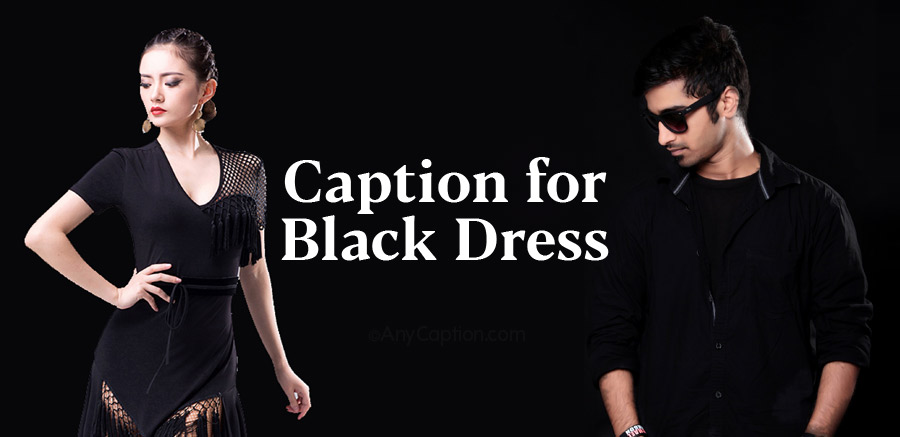 Black Dress Captions