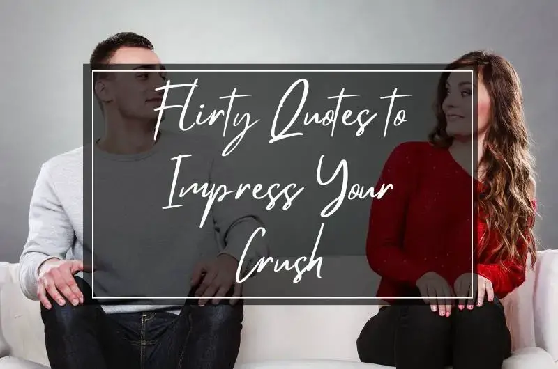Flirty Quotes